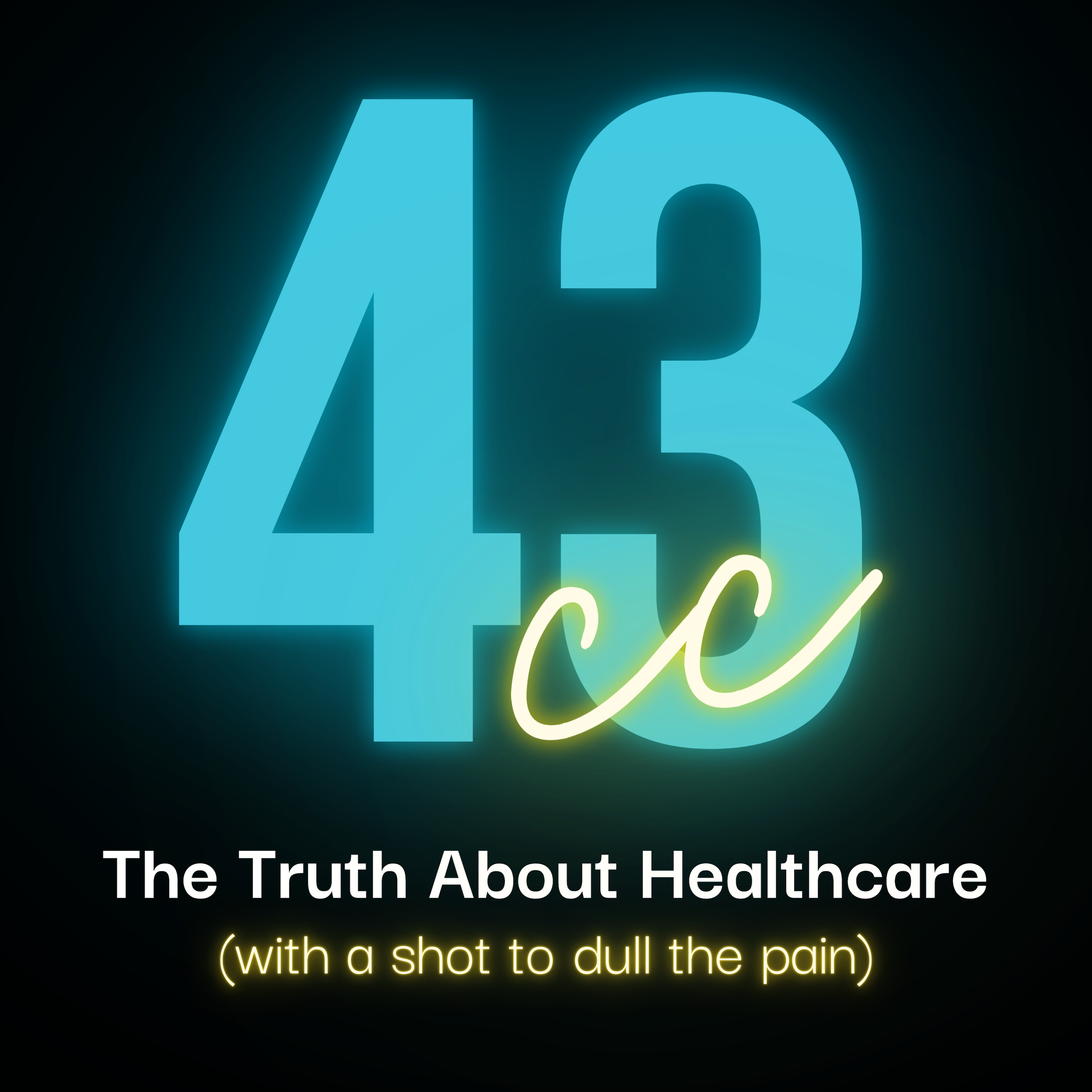 43cc The Truth About Healthcare